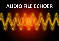Audio File Echoer
